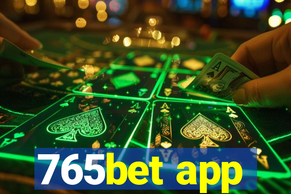 765bet app